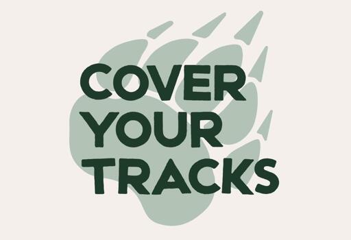 Cover Your Tracks